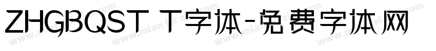 ZHGBQST T字体字体转换